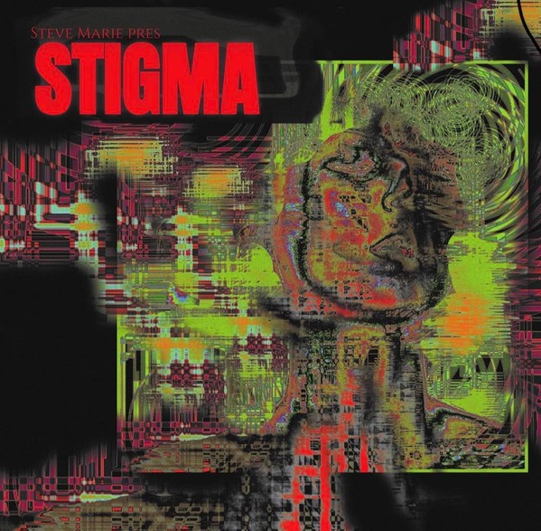  Steve Marie pres. STIGMA