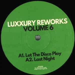  Luxxury Reworks Volume 6